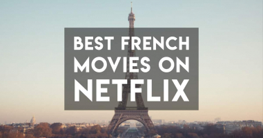 Best French Movies on Netflix