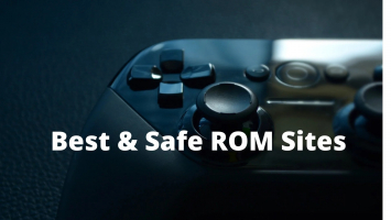 Best Safe Rom Sites