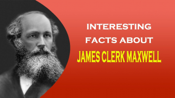Interesting Facts About James Clerk Maxwell