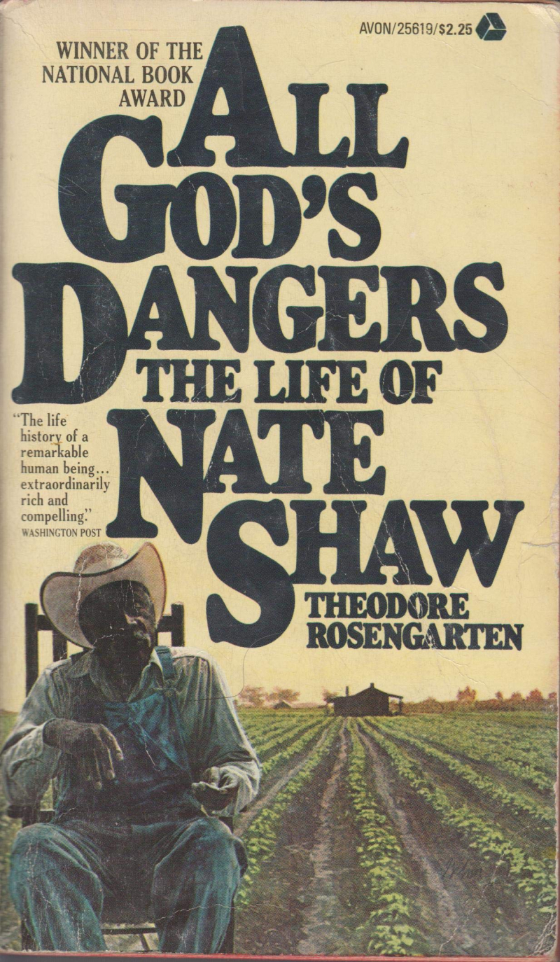 All God’s Dangers: The Life of Nate Shaw