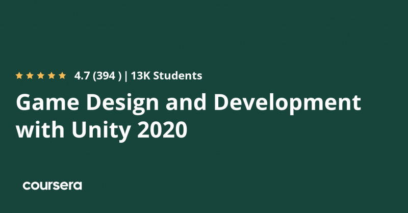 Game Design and Development with Unity 2020 Course on Coursera