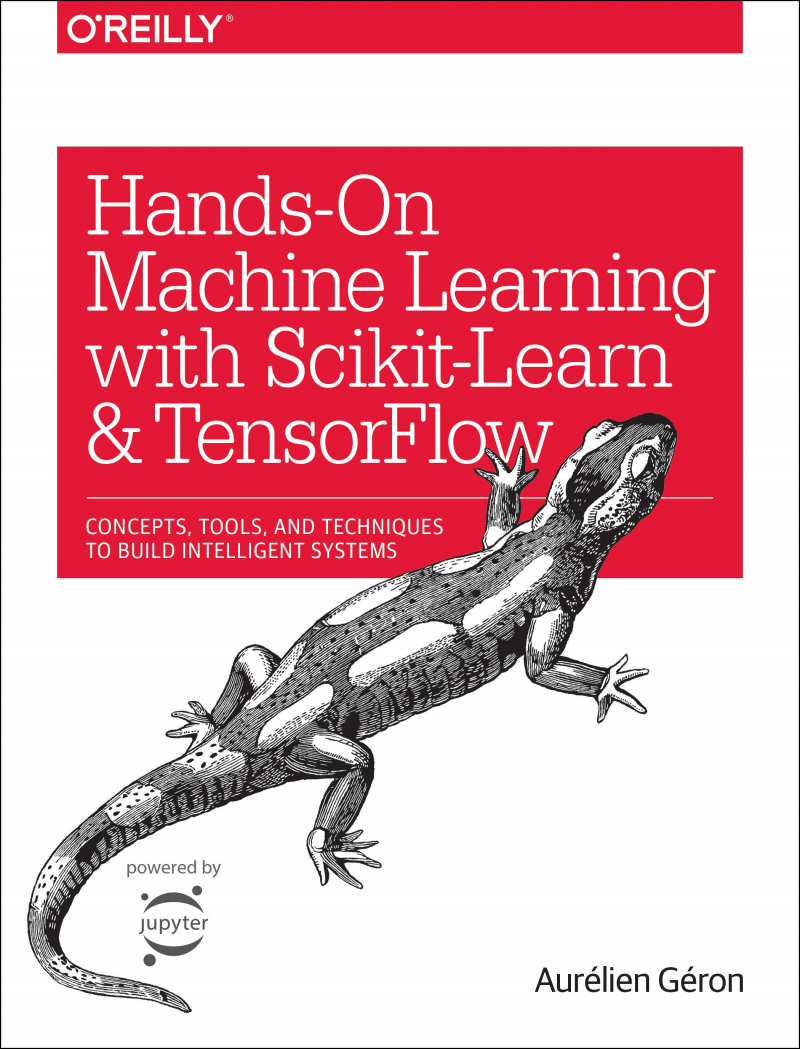 Hands-On Machine Learning with Scikit-Learn and TensorFlow