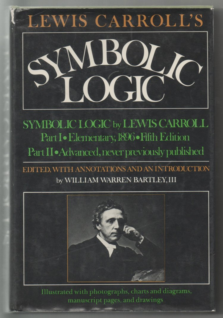 Photo: Amazon.com - Lewis Carroll's Symbolic Logic: Lewis Carroll, Charles Lutwidge Dodgson, William Warren Bartley, III