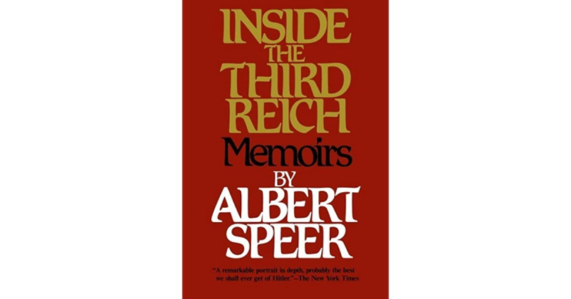 Inside the Third Reich by Albert Speer -goodreads.com