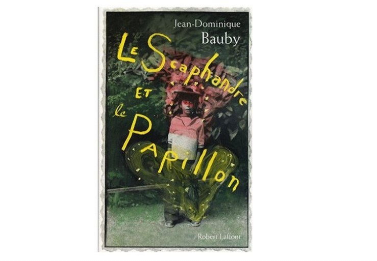“Le scaphandre et le papillon” by Jean-Dominique Bauby