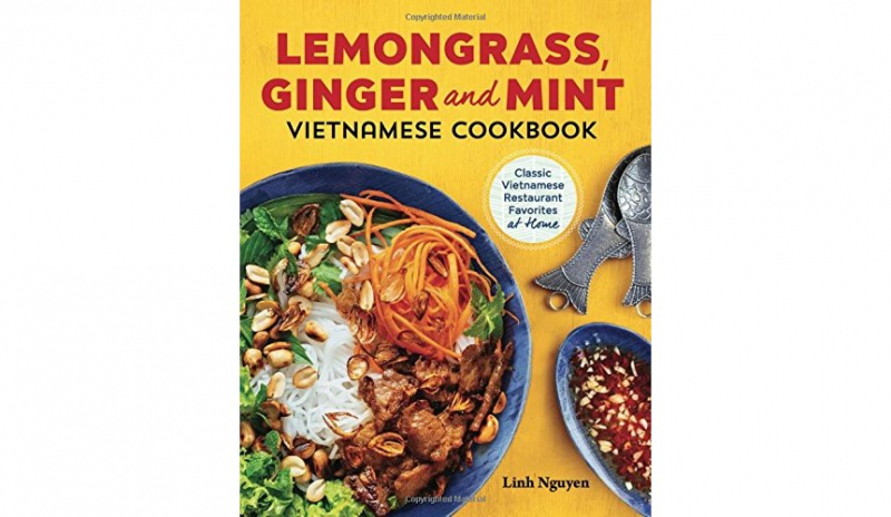 Lemongrass, Ginger and Mint Vietnamese Cookbook