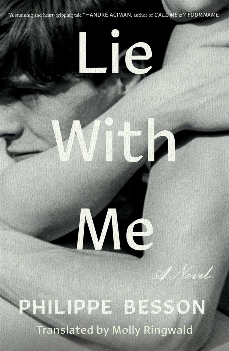 Lie With Me: A Novel by Philippe Besson