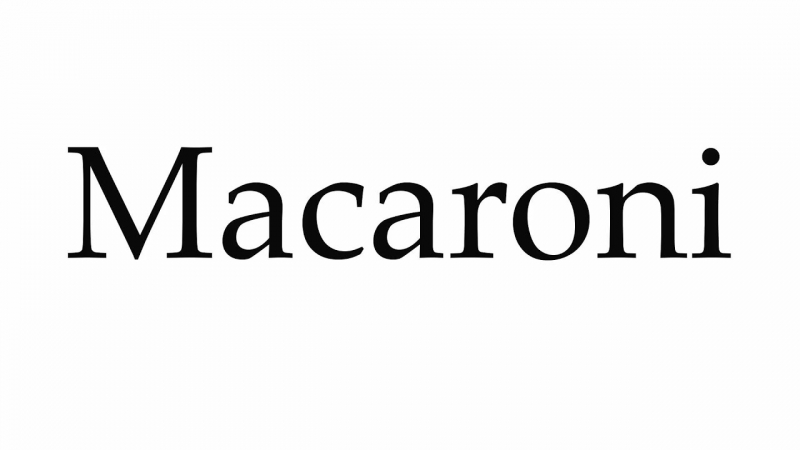 How to Pronounce Macaroni