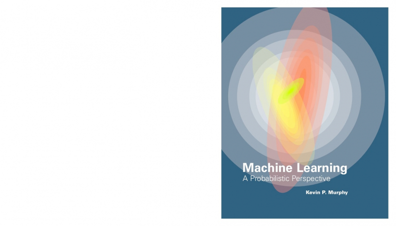 Machine Learning: A Probabilistic Perspective