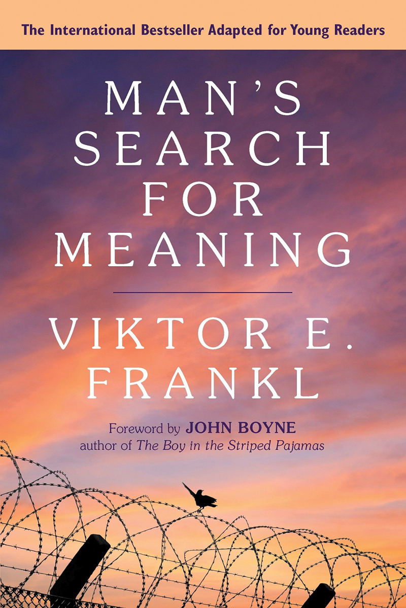 Man’s Search for Meaning by Viktor E. Frankl