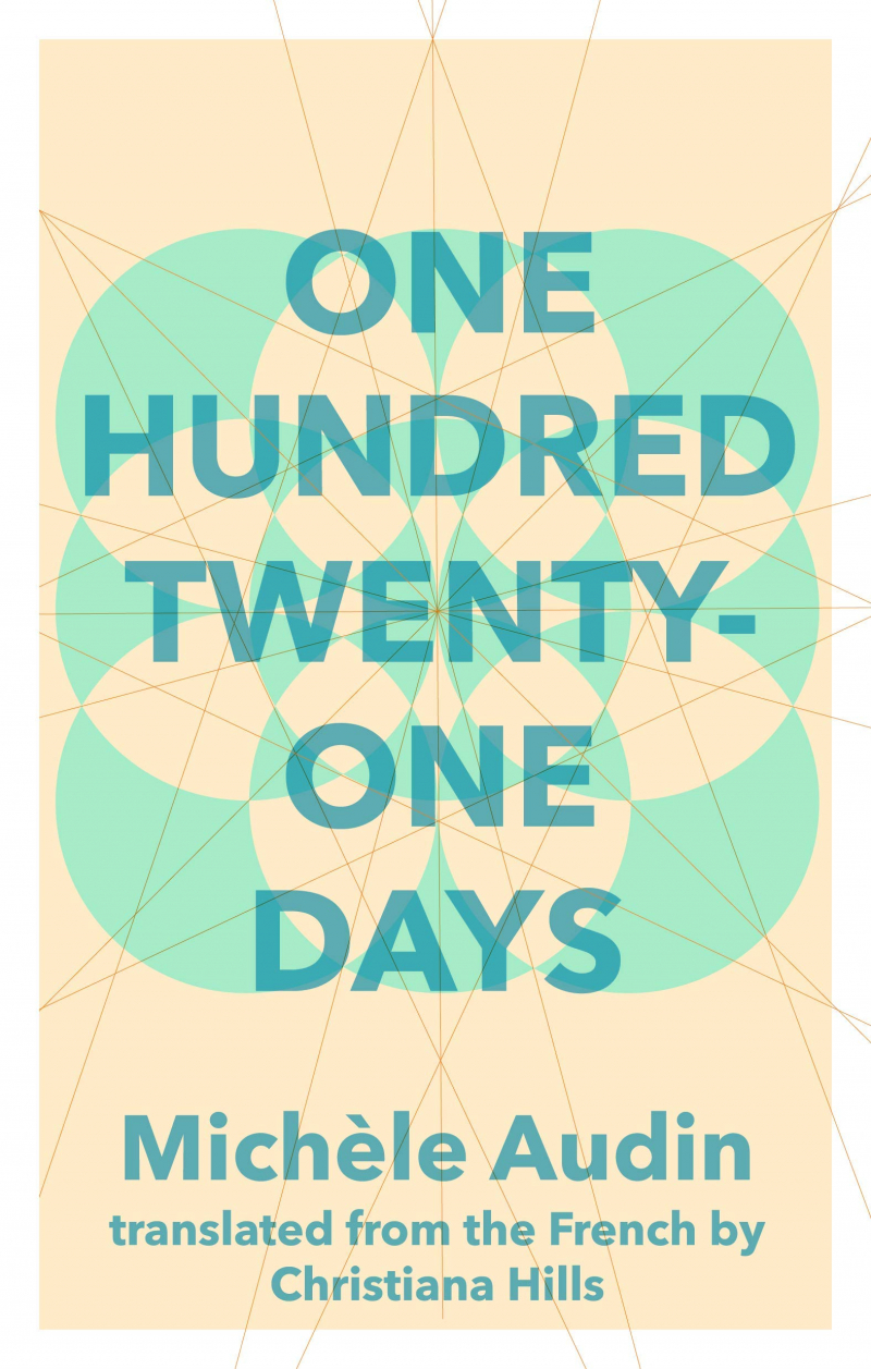 One Hundred Twenty-One Days by Michèle Audin