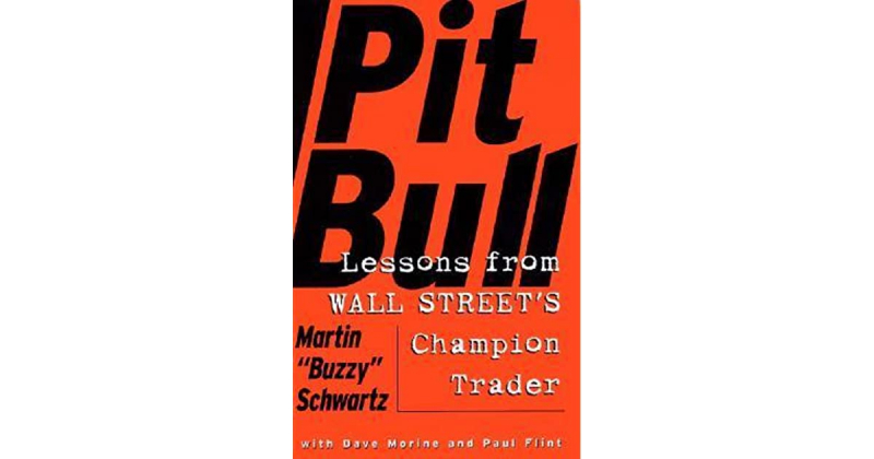Pit Bull: Lessons from Wall Street’s Champion Day Trader