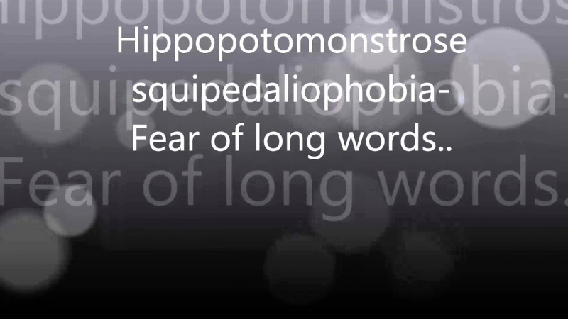 Hippopotomonstrosesquipedaliophobia Fear of long words - YouTube