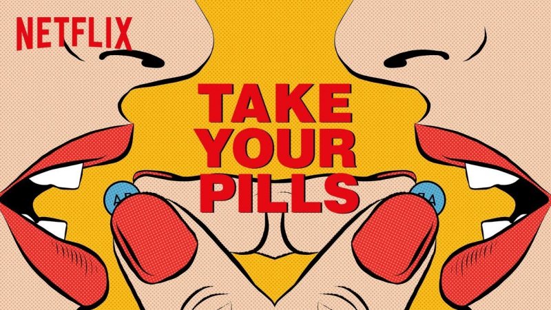 Take Your Pills (2018)