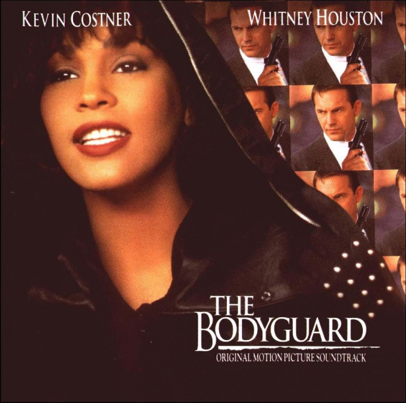 The Bodyguard -  Whitney Houston