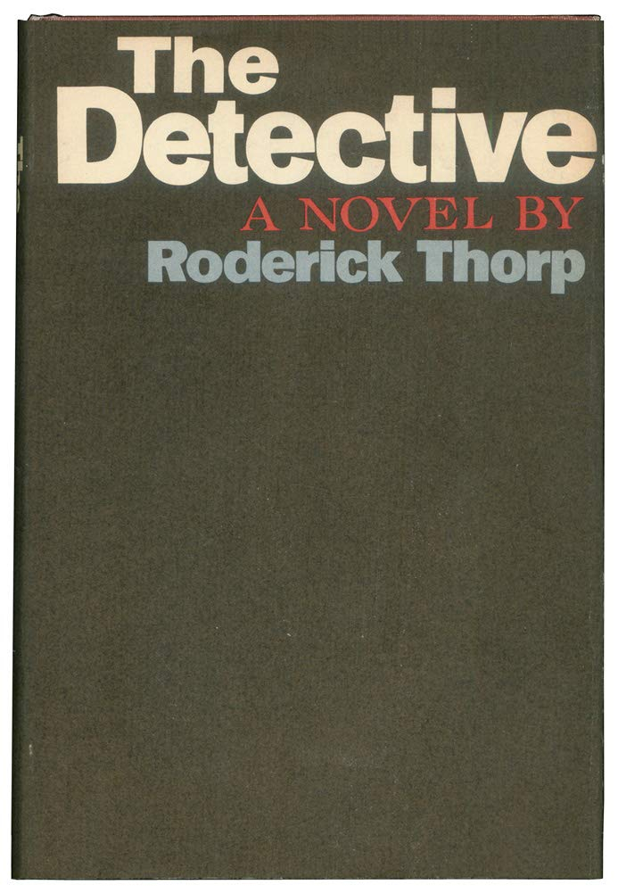 The Detective by Roderick Thorp, 1966