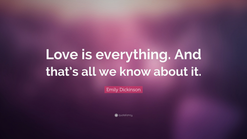 Poems about love that Emily Dickinson wrote. - Photo: https://quotefancy.com/