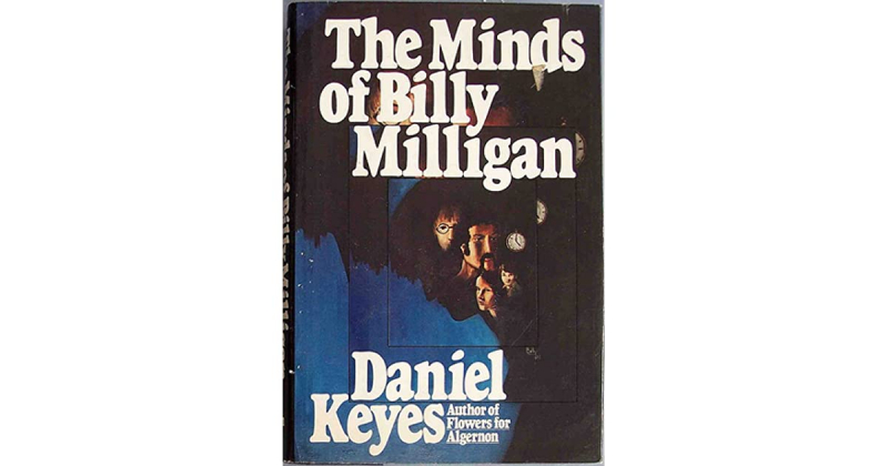 The Minds of Billy Milligan by Daniel Keyes