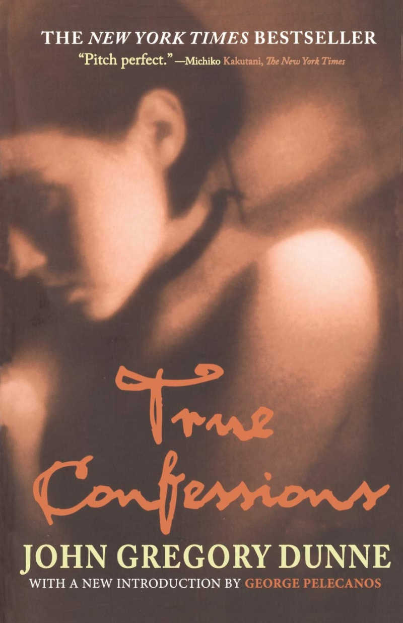 True Confessions by John Gregory Dunne, 1977
