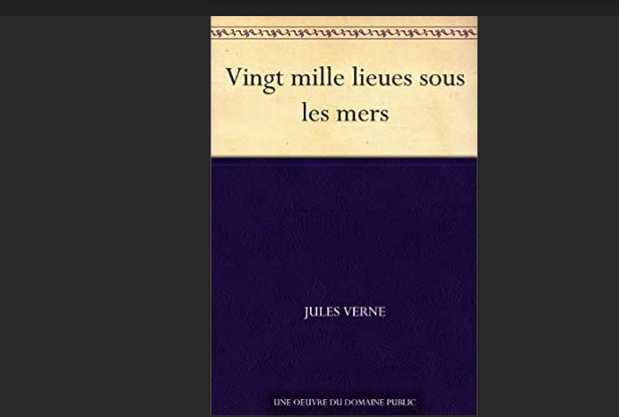 “Vingt Mille Lieues Sous Les Mers: Tour Du Mode Sous-Marin” by Jules Verne