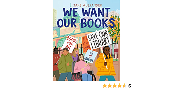 We Want Our Books by Jake Alexander